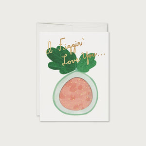 I Figgin' love you love card | Red Cap Cards | The Lake
